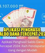 Apk Penghasil Dana Tercepat 2024